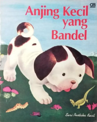 Anjing Kecil Yang Bandel