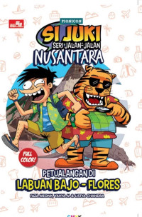 Image of Si Juki Seri Jalan-Jalan Nusantara: Petualangan di Labuan Bajo - Flores