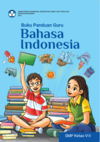 Image of Buku Panduan Guru Bahasa Indonesia untuk SMP Kelas VIII