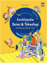 Image of Ensiklopedia Sains & Teknologi: Kehidupan Sehari-hari