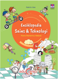 Ensiklopedia Sains & Teknologi: Para Penemu Hebat