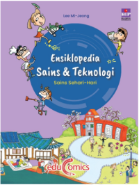Ensiklopedia Sains & Teknologi: Sains Sehari-Hari