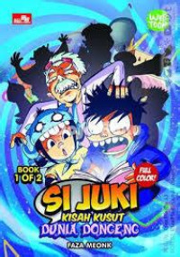 Si Juki : Kisah Kusut Dunia Dongeng Book 1 Of 2