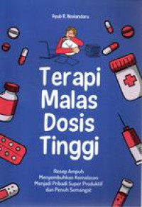 Terapi Malas Dosis Tinggi