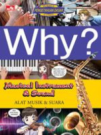 Why? Musical Instrument & Sound - Alat Musik & Suara